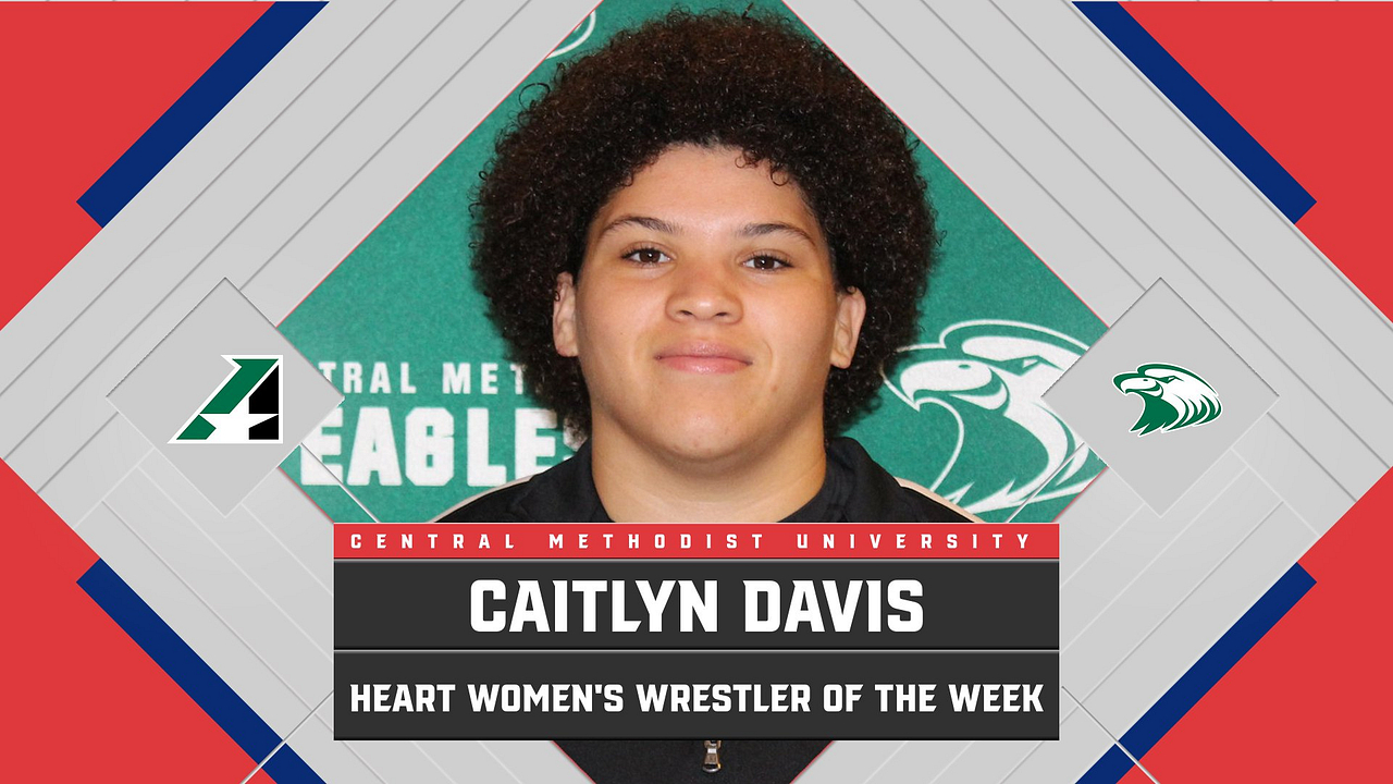 Caitlyn Davis of CMU Earns Heart Women’s Wrestler of the Week Award