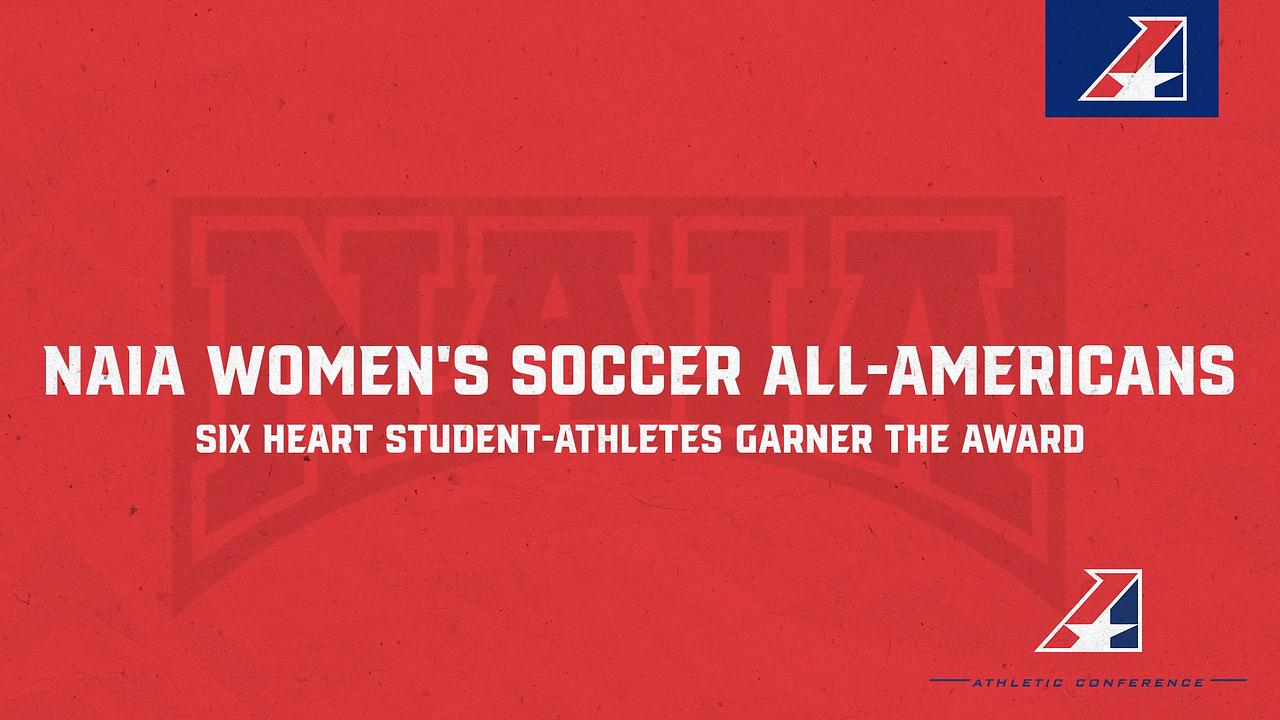 Six Heart Women’s Soccer Players Earn NAIA All-America Honors